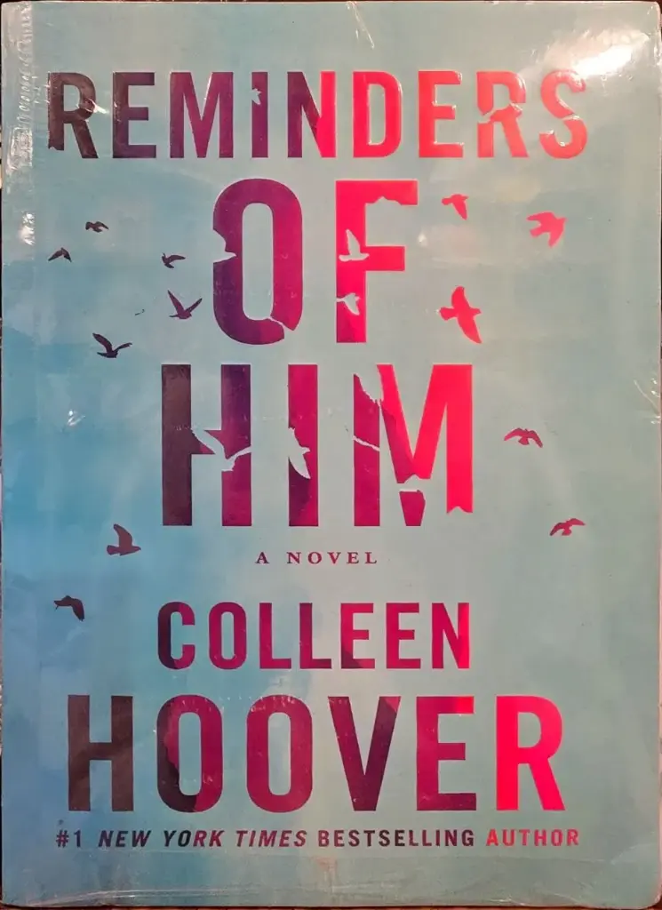 Reminders of him, Collen Hoover