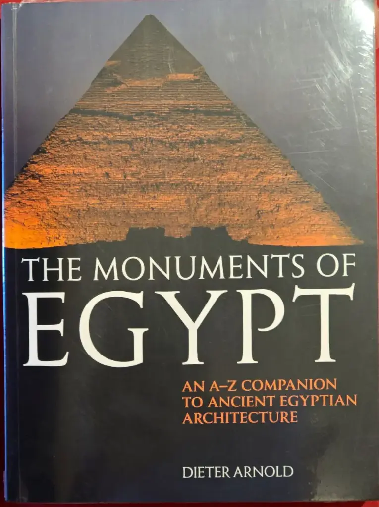 The Monuments Of Egypt, Dieter Arnold