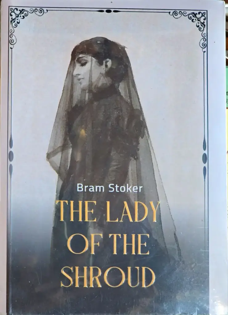 The Lady of the Shroud, Bram Stoker