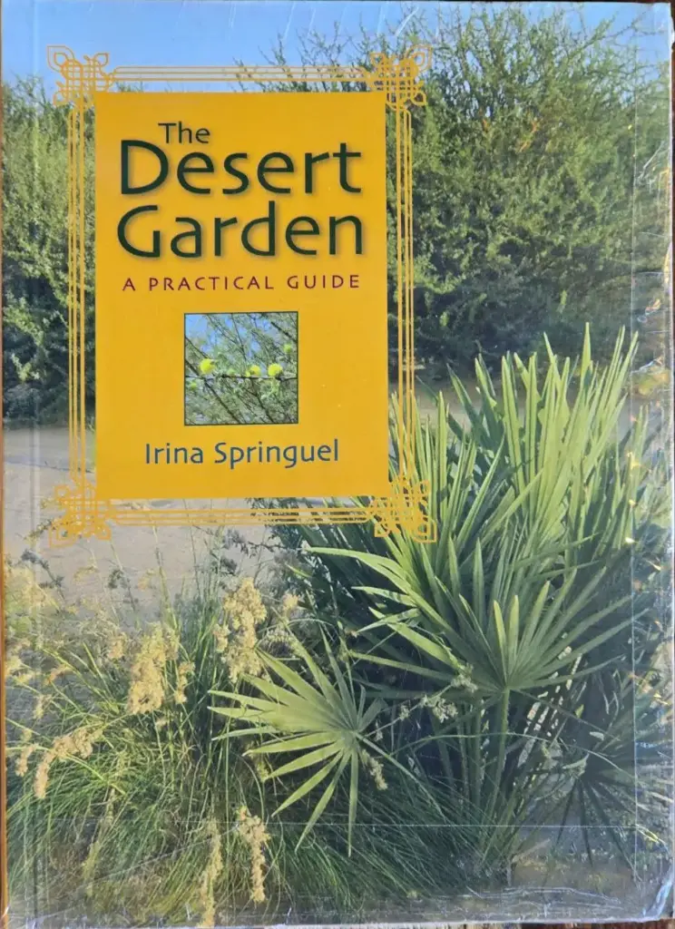 The Desert Garden: a practical guide by Irina Springuel