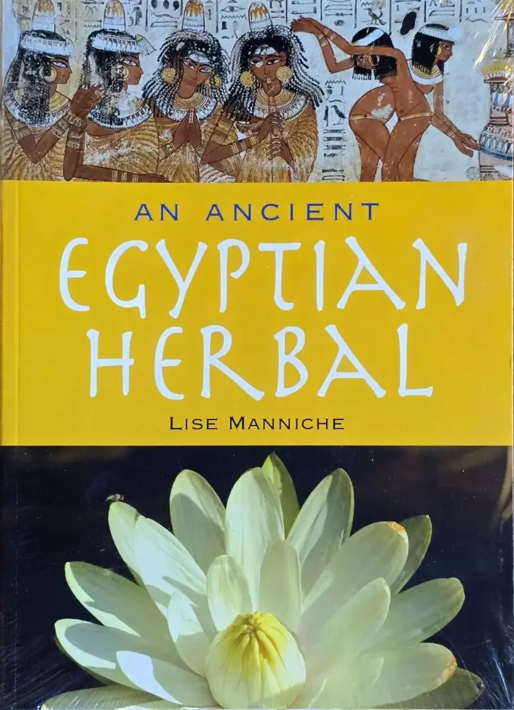 An Ancient Egyptian Herbal by Lise Manniche