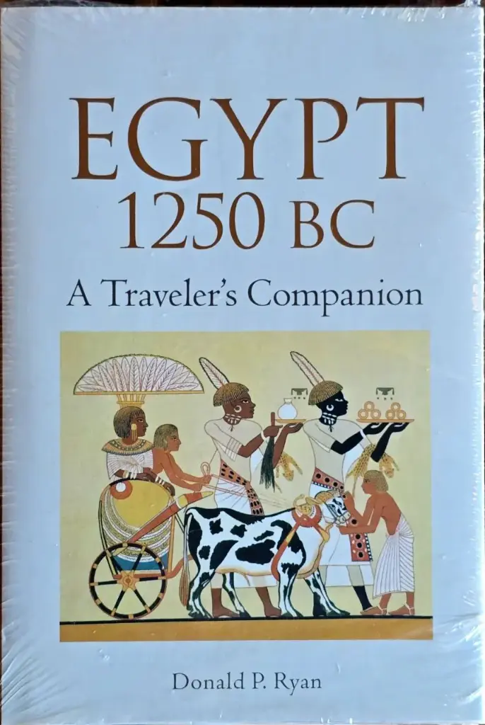 Egypt 1250 BC: A traveler's Companion by Donald P. Ryan