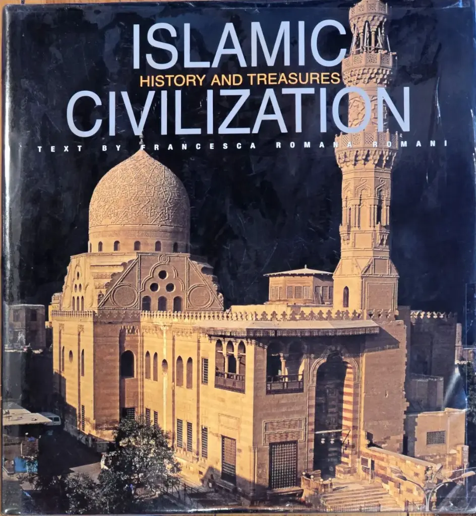 Islamic Civilization History and Treasures - Hard cover