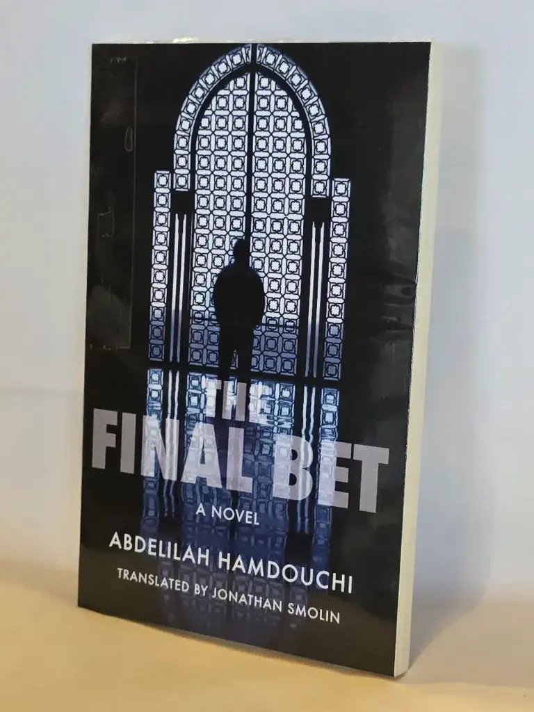 The Final Bet by Abdelilah Hamdouchi