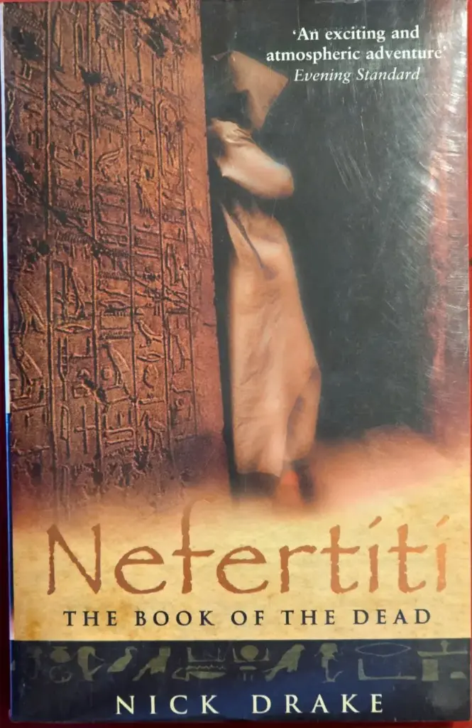 Nefertiti - The Book Of The Dead by Nick Drake