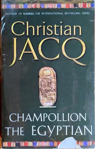 Champollion The Egyptian, Christian Jacq