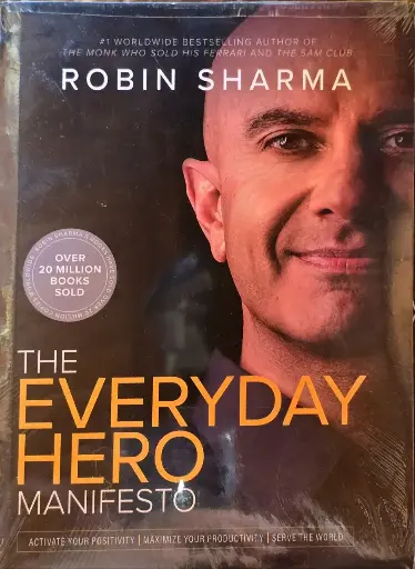 The Everyday Hero, Robin Sharma Manifesto